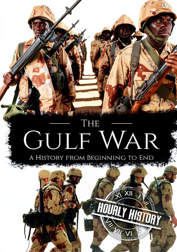 Persian Gulf War History Book by Hourly History-0